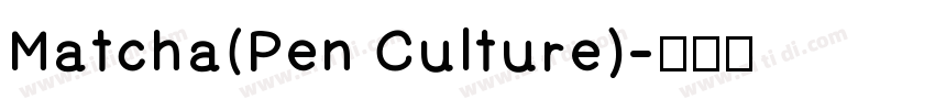Matcha(Pen Culture)字体转换